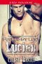 [Fueled By Lust 04] • Fueled by Lust · Lucien (Siren Publishing Classic)